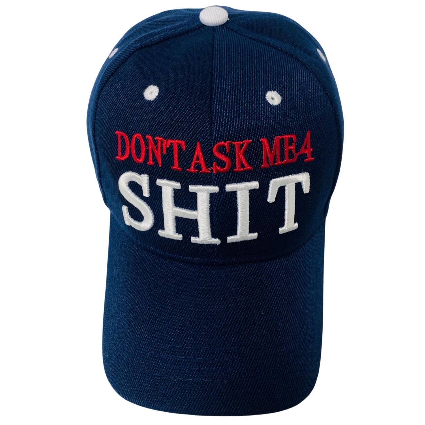 Funny Unisex Embroidered Don't Ask Me 4 Shit Novelty Baseball Cap
