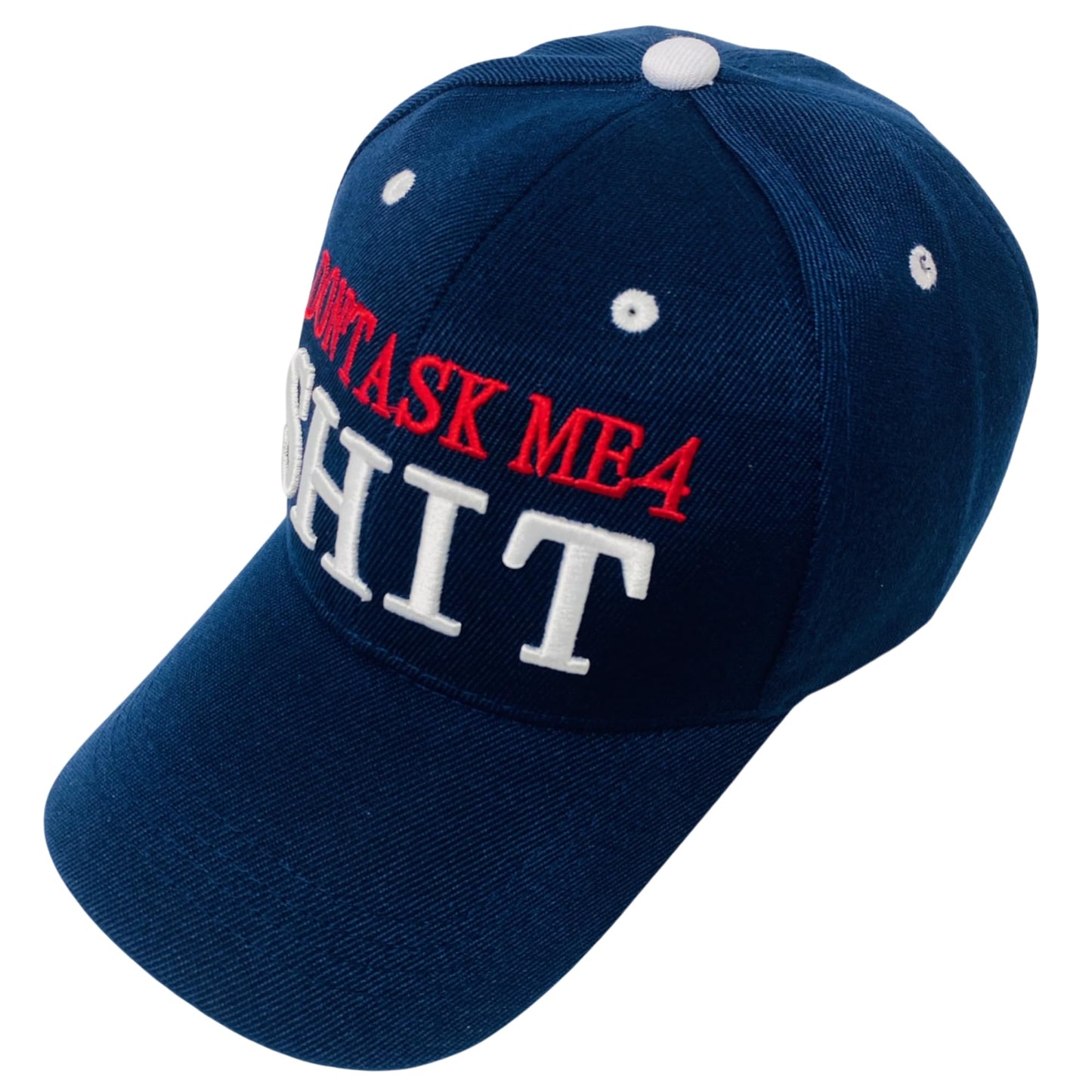 Funny Unisex Embroidered Don't Ask Me 4 Shit Novelty Baseball Cap